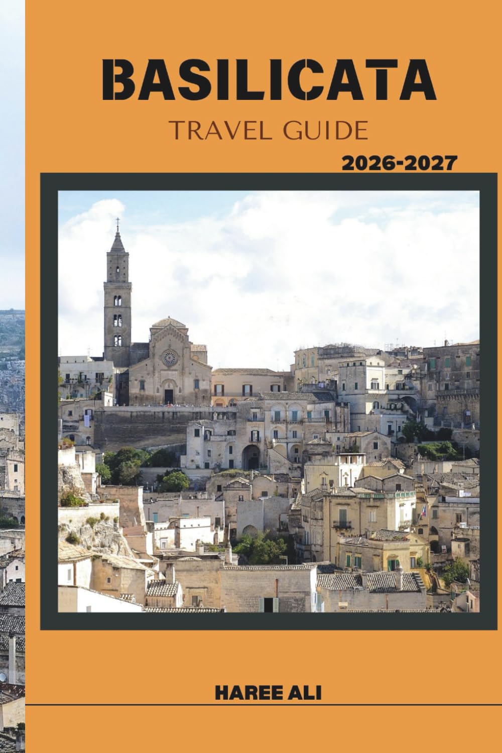 BASILICATA TRAVEL GUIDE 2026–2027: Discover Basilicata’s Scenic Roads, Rivers, and Quiet Towns