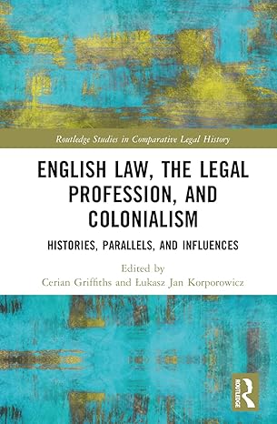 English Law, the Legal Profession, and Colonialism-Wow! eBook