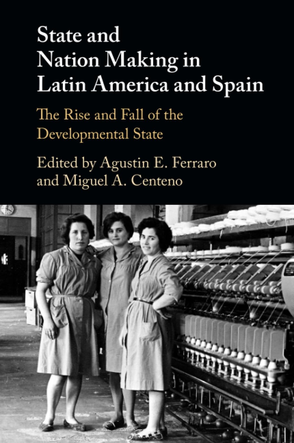 State and Nation Making in Latin America and Spain: 2