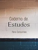 Caderno para concurseiros: Caderno de estudos para pessoas que estudam para concursos públicos