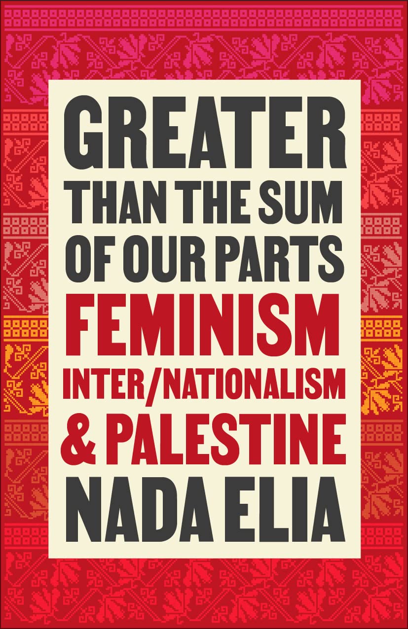 Greater than the Sum of Our Parts by Nada Elia - 9780745347479