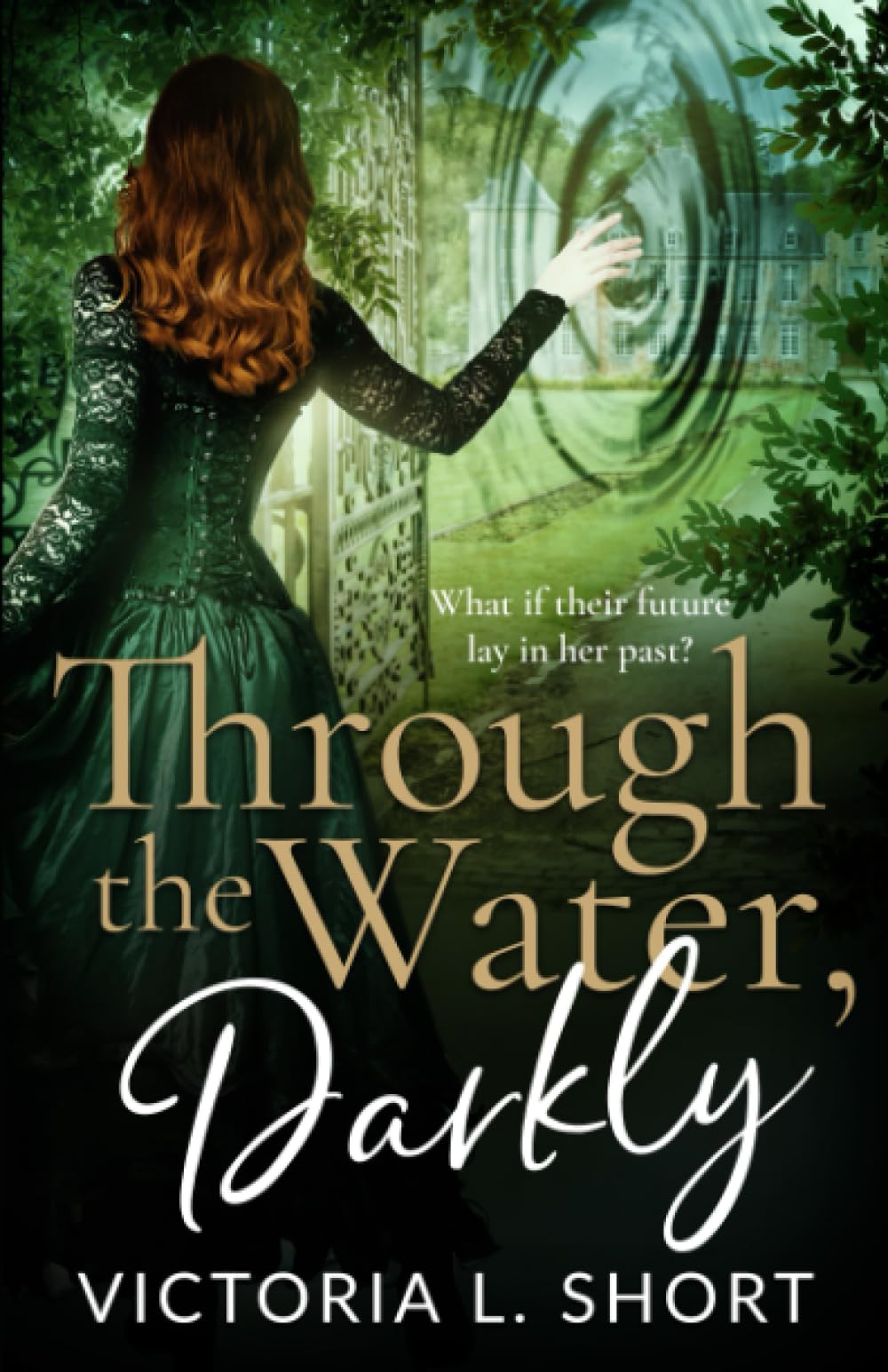 Through the water, Darkly: What if their future lay in her past: 1 (The Darkly Series)