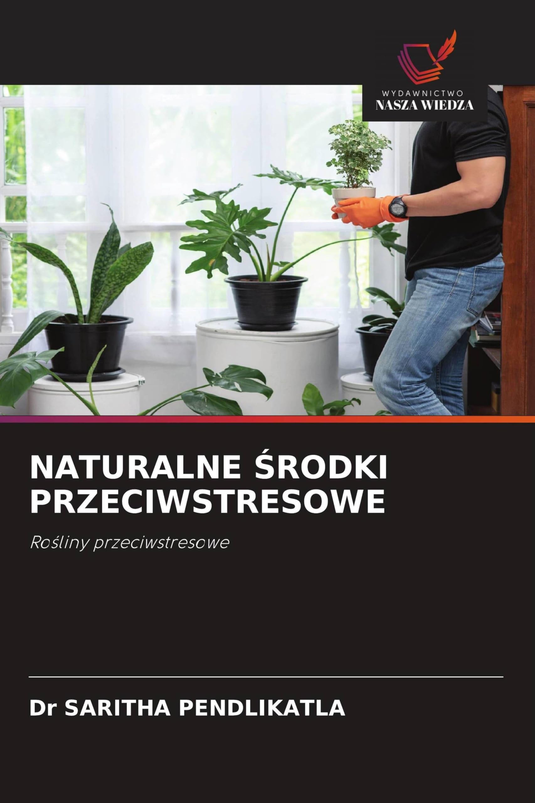 NATURALNE ¿RODKI PRZECIWSTRESOWE: Ro¿liny przeciwstresowe