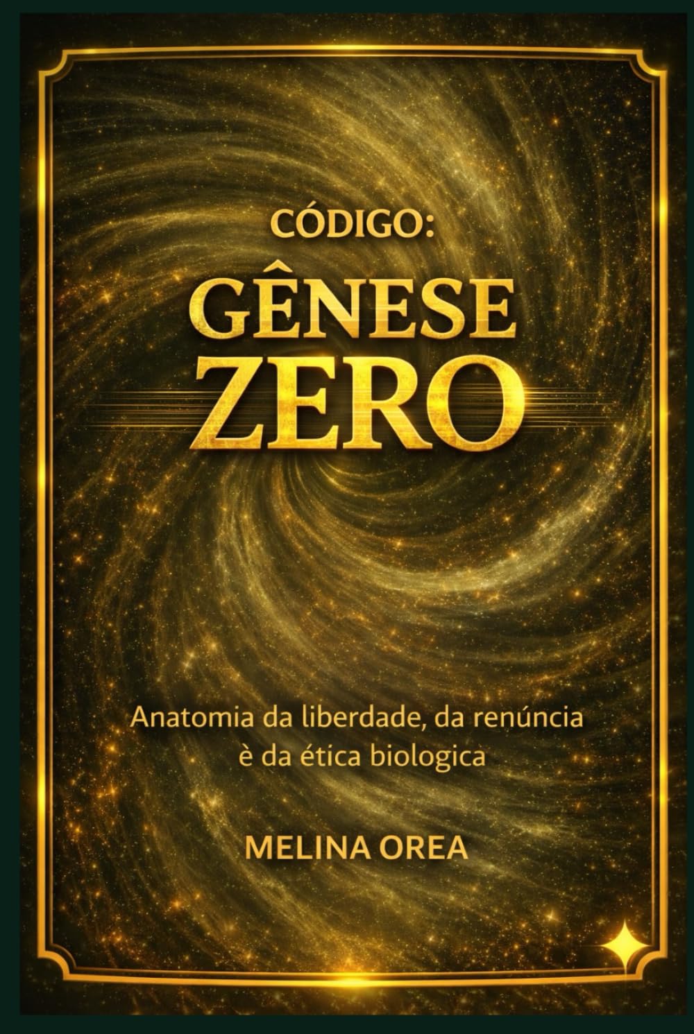 CÓDIGO: GÊNESE ZERO: Tratado filosófico narrativo