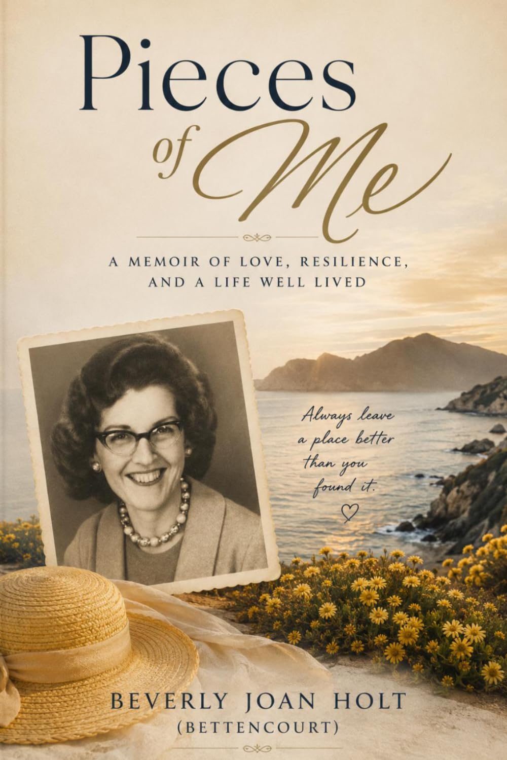 Pieces of Me: A Memoir of Love, Resilience, and a Life Well Lived