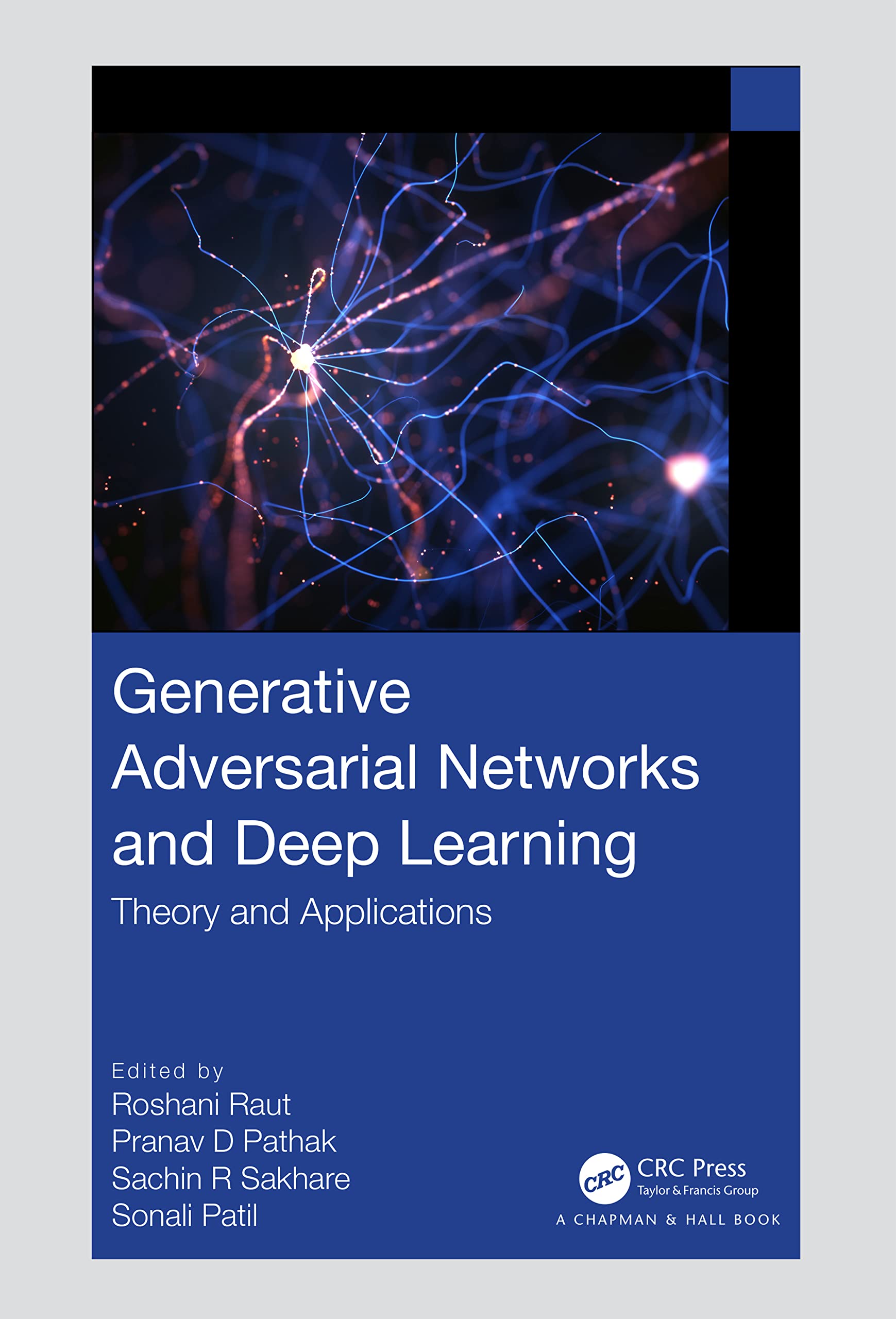 Buy Generative Adversarial Networks and Deep Learning: Theory and Applications — BookShops.in