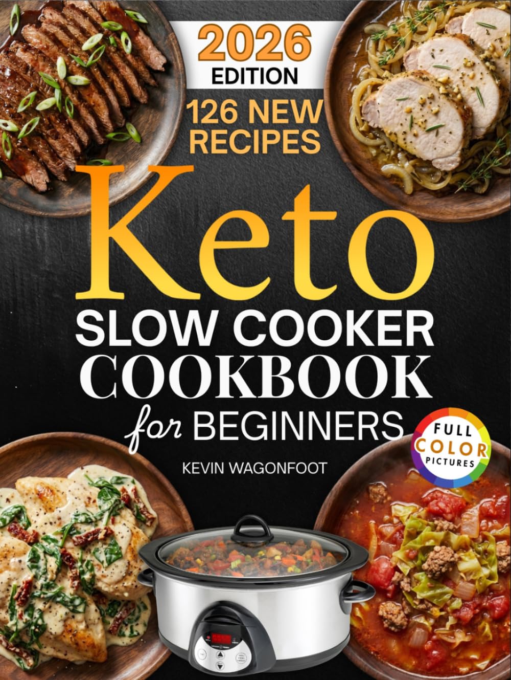 Keto Slow Cooker Cookbook for Beginners: Easy Ketogenic Crockpot Recipes for Weight Loss (Healthy Crockpot Diet Recipes)