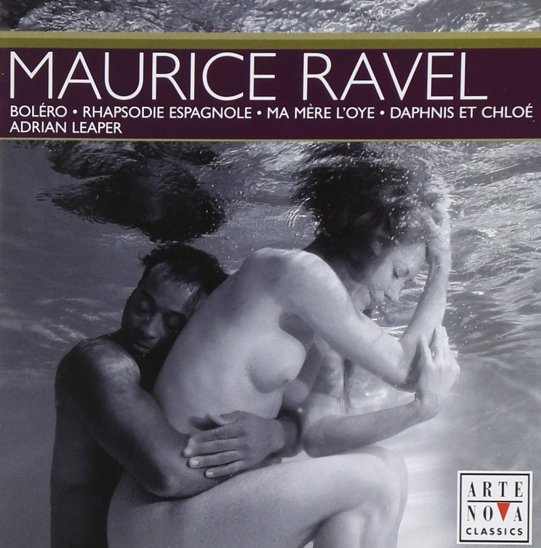 Orchestral Works [Audio CD] Ravel; Gelinas; Leaper and Orch Fil Gran Canaria