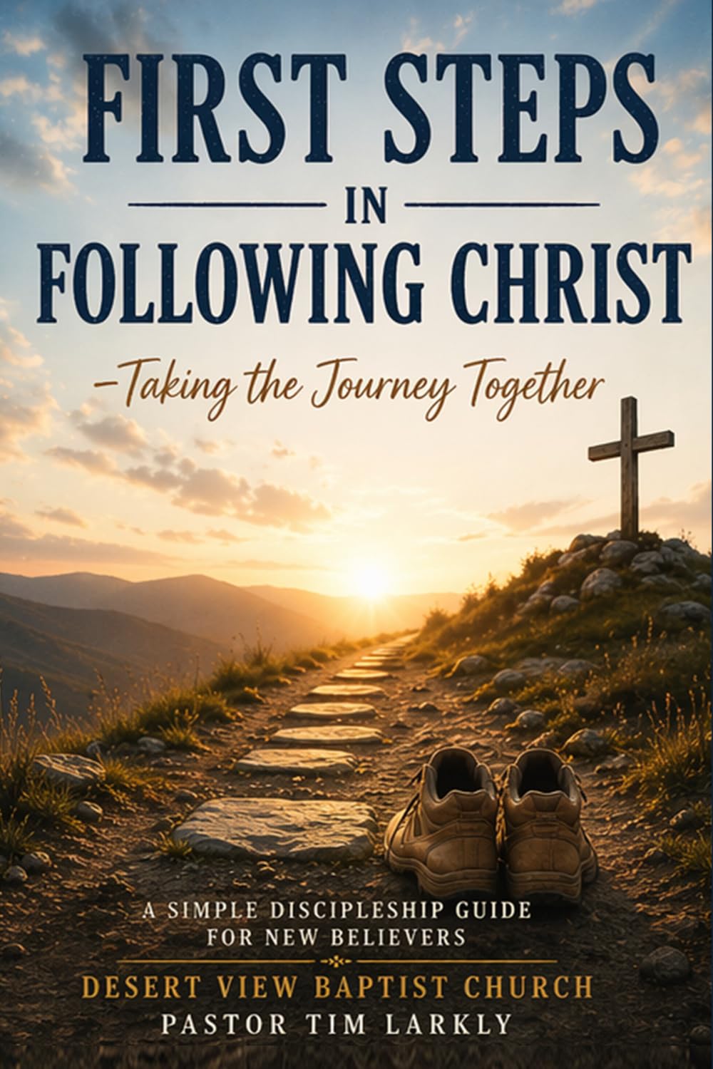 First Steps in Following Christ: Taking the Journey Together