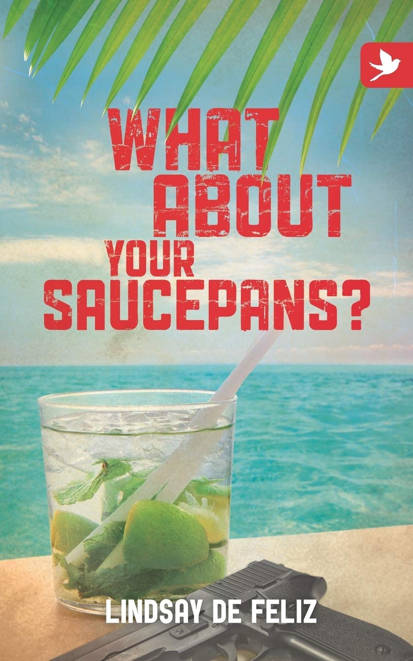 What About Your Saucepans?,Lindsay De Feliz