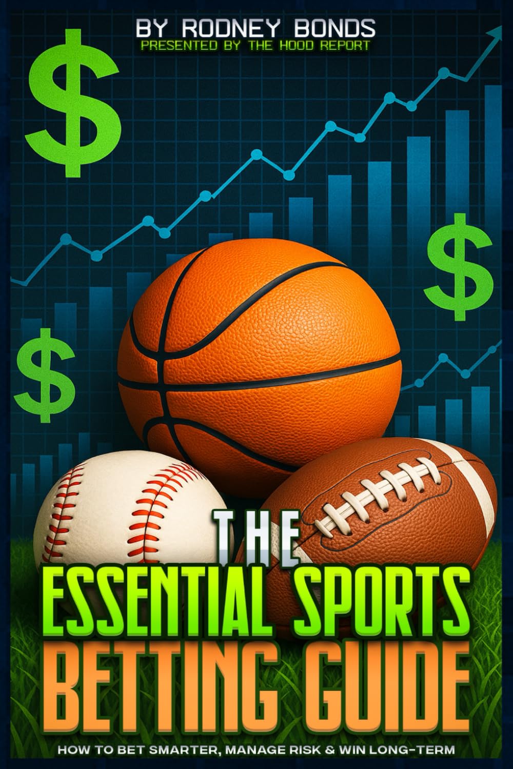 The Essential Sports Betting Guide (Sports Betting Essentials)