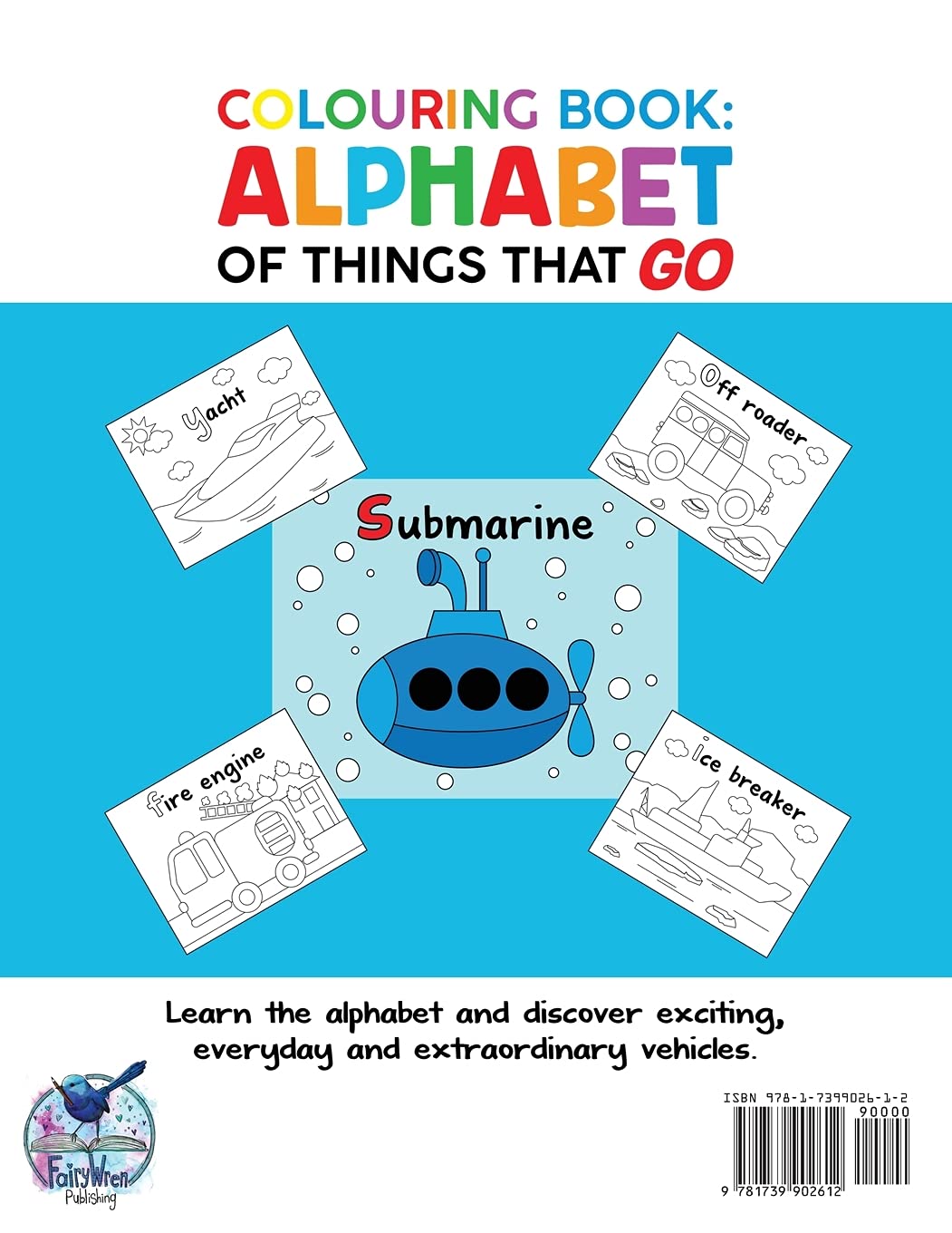 Colouring Book: Alphabet of Things That Go (UK edition): Ages 2-5