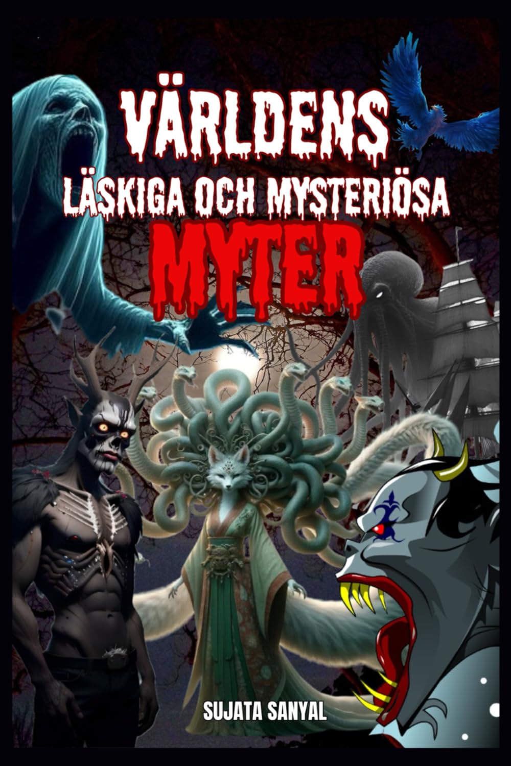 VÄRLDENS LÄSKIGA OCH MYSTERIÖSA MYTER: I den här boken utforskar vi 20 av dessa kusliga legender, märkliga varelser och övernaturliga varelser gömda i mänsklighetens historia från hela världen.