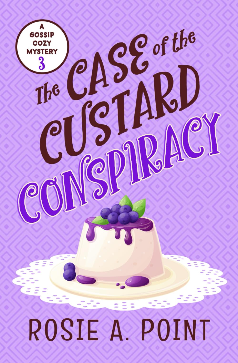The Case of the Custard Conspiracy (A Gossip Cozy Mystery)