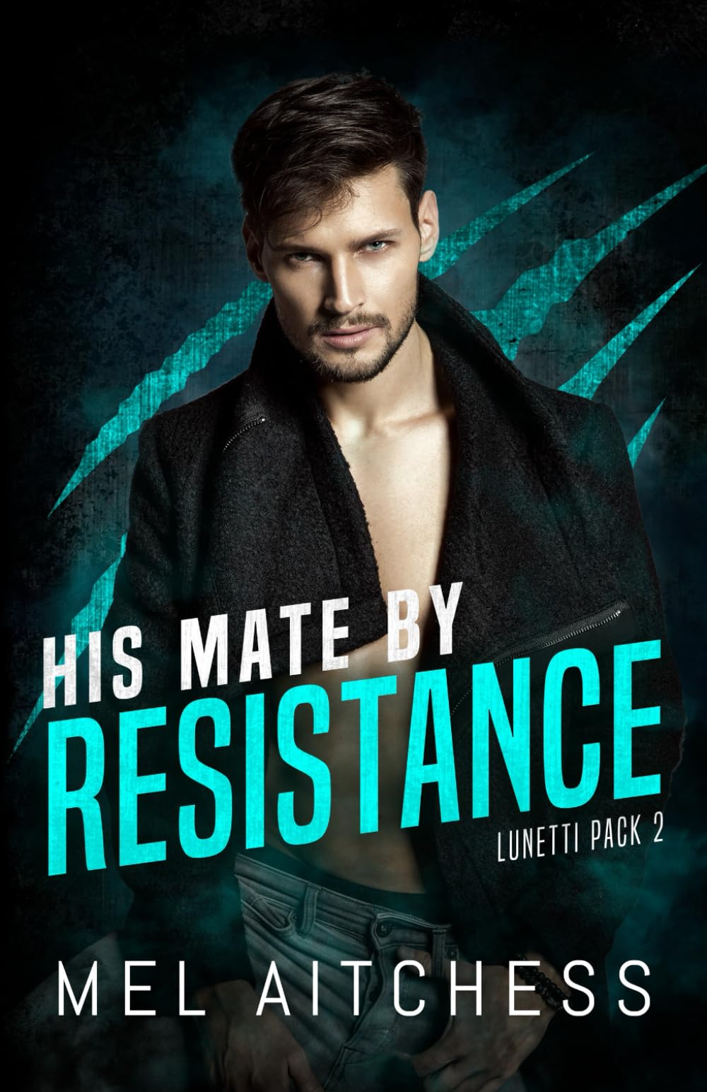 His Mate By Resistance: 2 (Lunetti Pack)