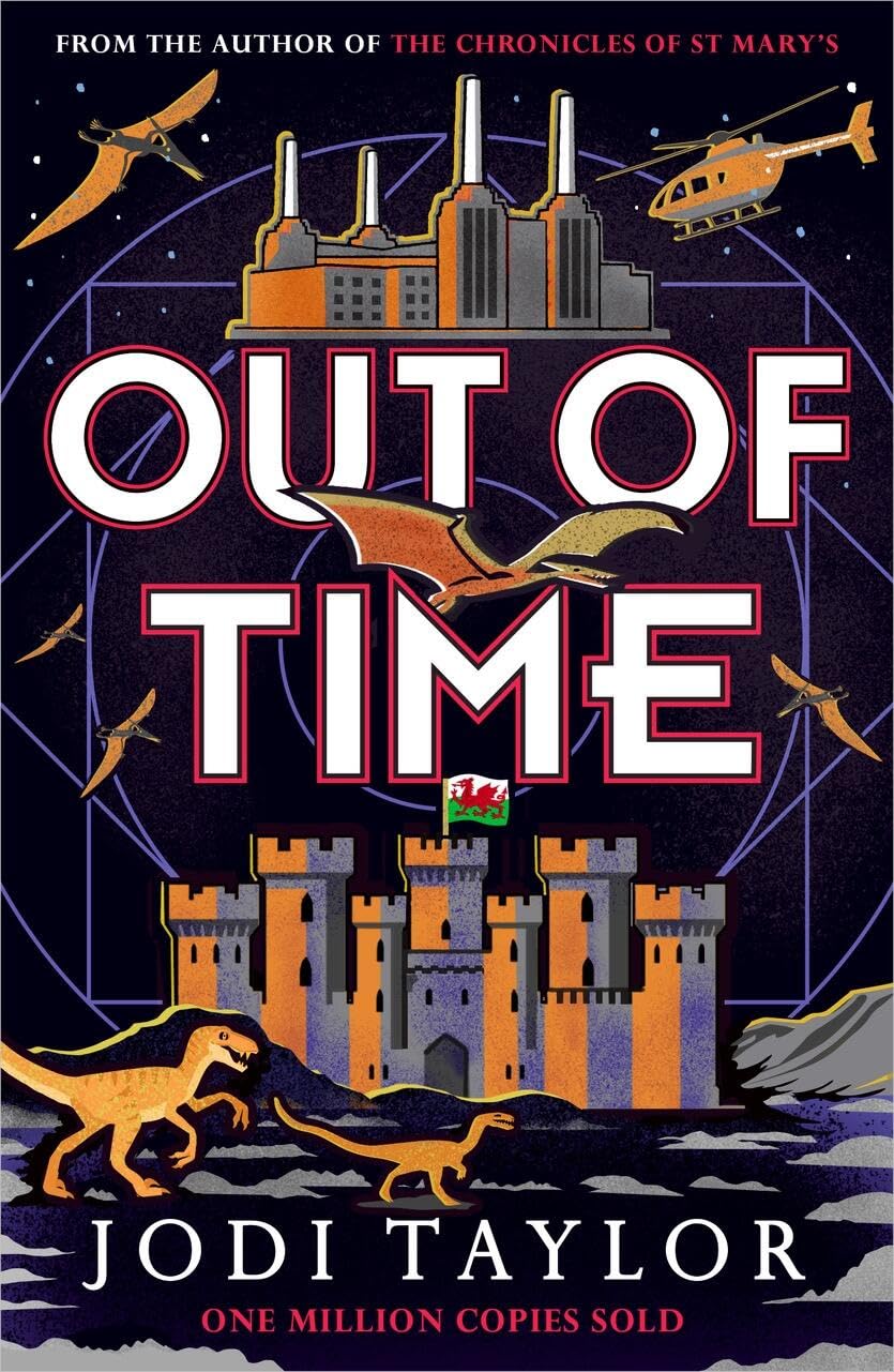 Out of Time by Jodi Taylor (Hardback Book)