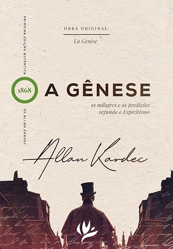 A Gênese - Os Milagres e as Predições Segundo o Espiritismo