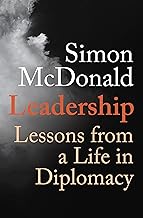 Leadership: Lessons from a Life in Diplomacy