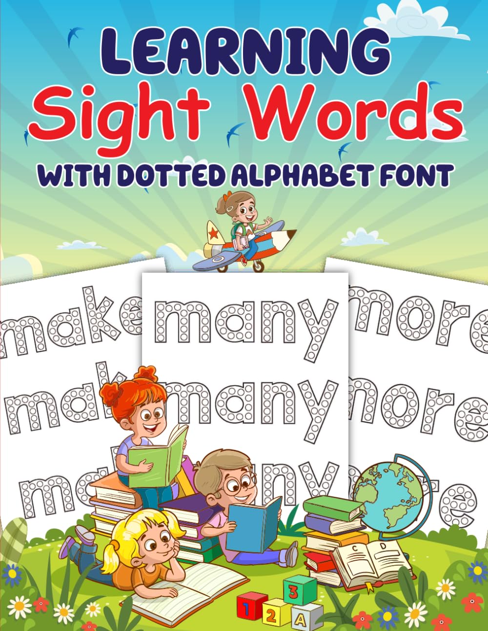 100 Dotted Sight Words for Spelling Success and Reading Joy