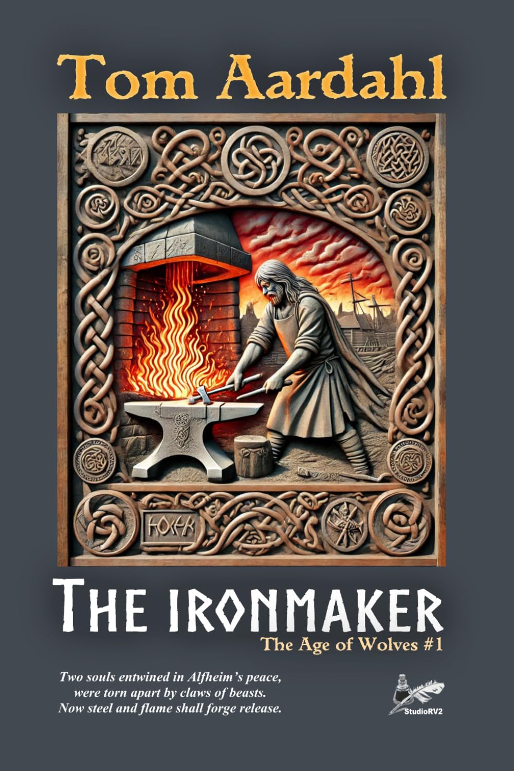 The Ironmaker (The Age of Wolves)