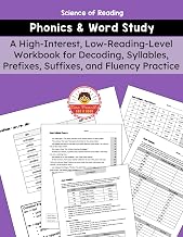 Phonics and Word Study: A High-Interest, Low-Reading-Level Workbook for Decoding, Syllables, Prefixes, Suffixes, and Fluency Practice (Science of Reading Word Word and Phonics Series)