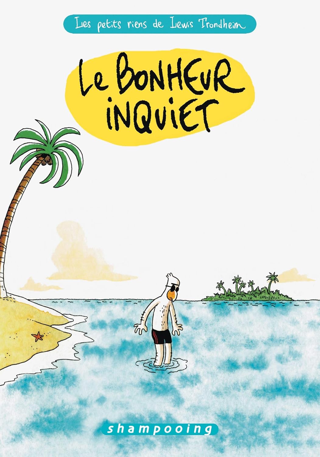 Les Petits Riens - Le bonheur inquiet