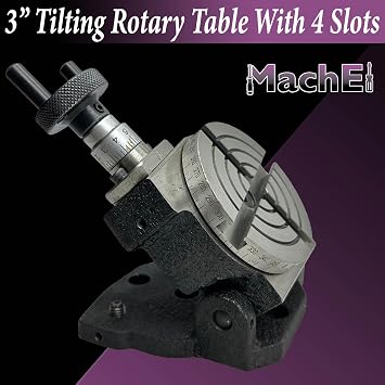 MachEl 3-Inch Tilting Rotary Table 4 Slots