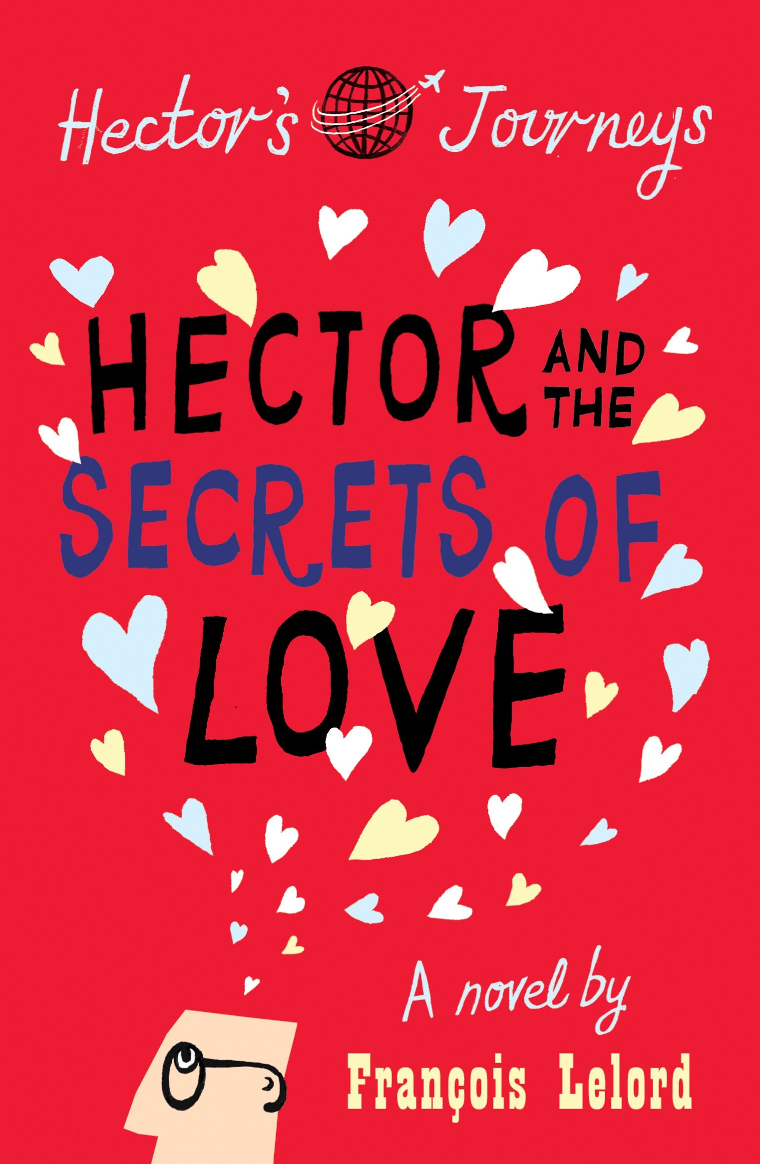 Hector and the Secrets of Love (Hector's journeys Book 2)