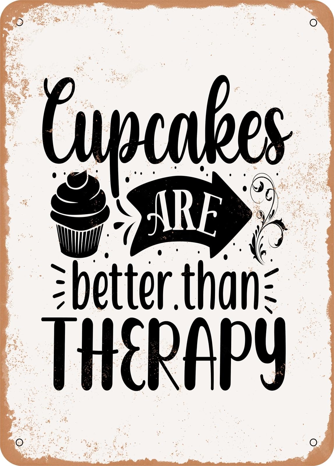 Miaomansenstore Metal Sign - Cupcakes Are Better Than Therapy - Vintage Rusty Look Home Decor