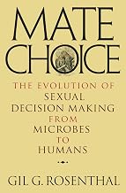 Mate Choice: The Evolution of Sexual Decision Making from Microbes to Humans
