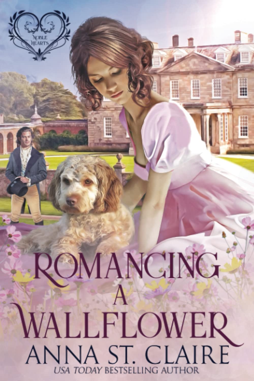 Romancing A Wallflower: 2 (Noble Hearts Series)