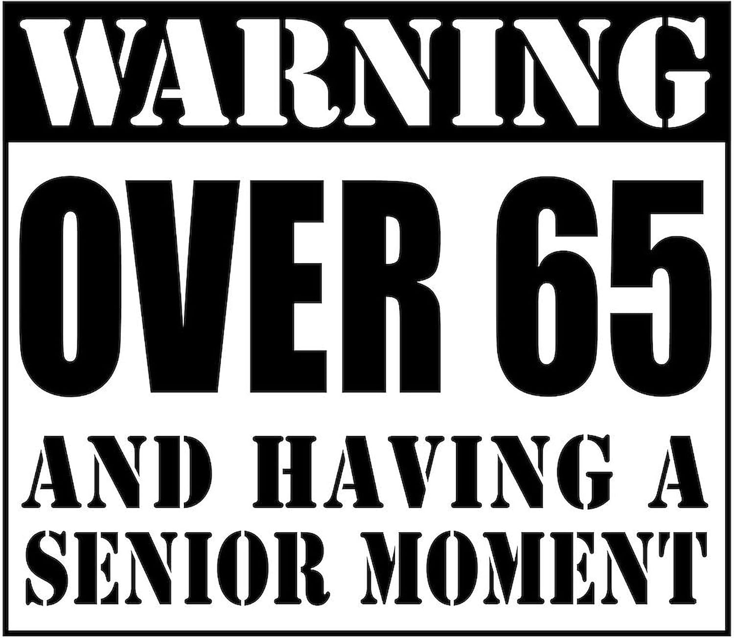 CafePress Over 65 Senior Moment Drinkware Mugs 11 oz (325 ml) Ceramic Coffee Mug