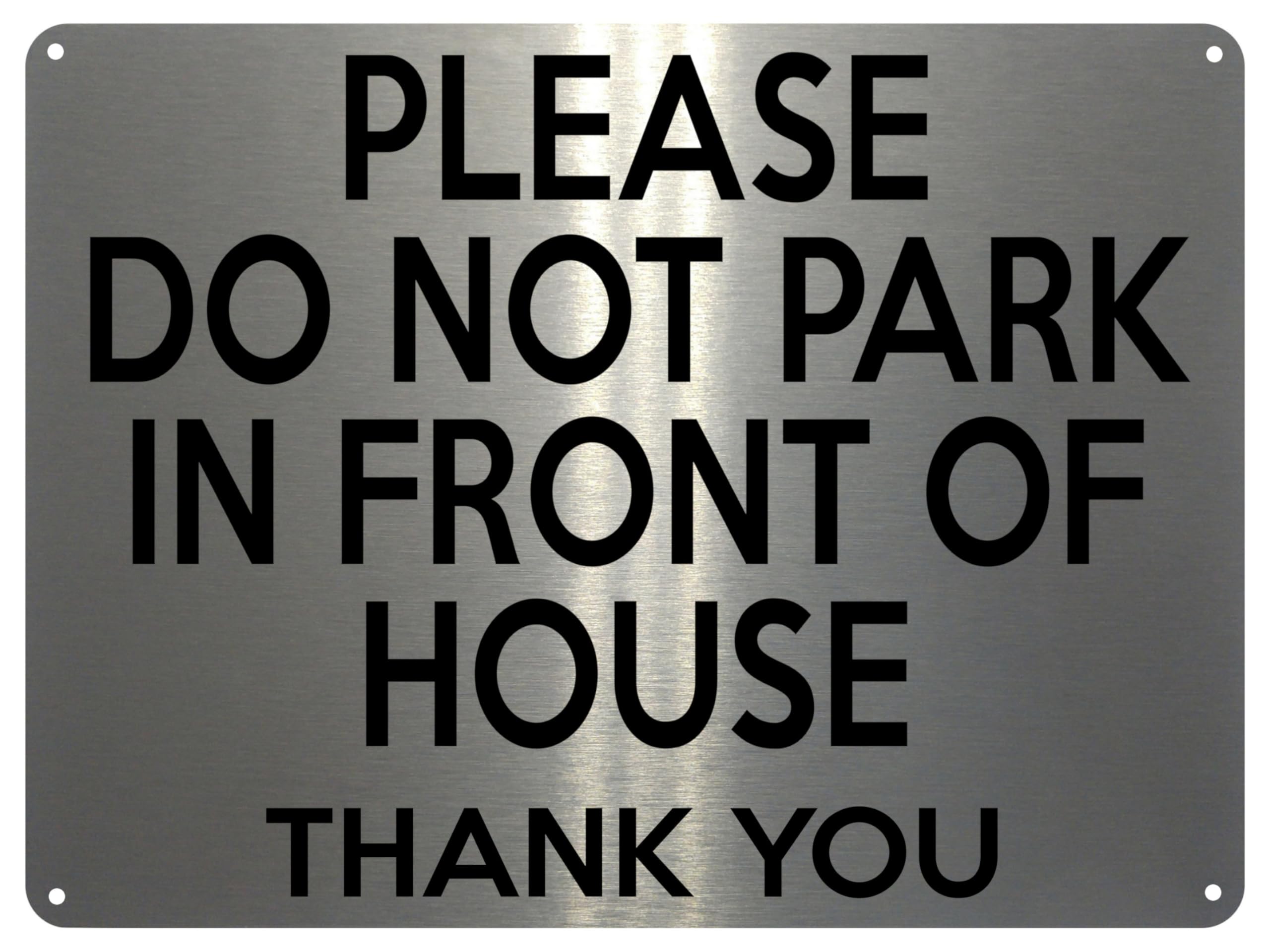 Xtra-Print Brushed Silver 2145 Please Do Not Park In Front Of House Door Gate Metal Aluminium Plaque Sign (23X15cm, )