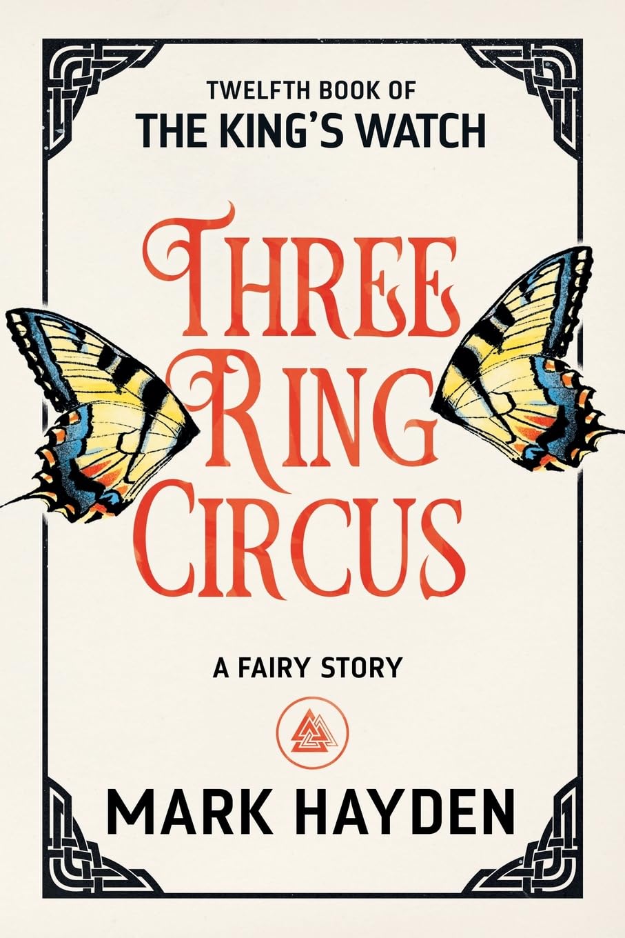 Three Ring Circus: A Fairy Story: 12 (The King's Watch)