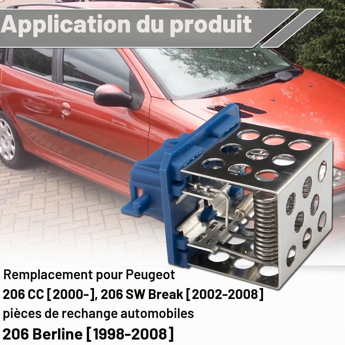 ZAMDOE 6450.EP Résistance de Chauffage et de Ventilation pour Xsara Picasso N68 MPV [1999-2007] C5 III pour Peugeot 206 CC [2000-] 206 SW Estate [2002-2008] 206 Hatchback [1998-2008] 6450 EP