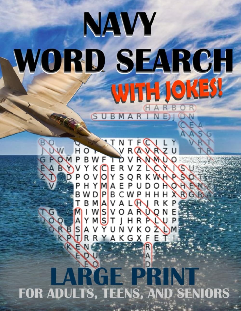 Navy Word Search with Jokes: 24 Large Word Search Puzzles Perfect for Veterans, Adults, Teens, and Seniors | 500 Words total | 8.5" x 11" Glossy | Perfect for Relaxation and Improving Mental Health