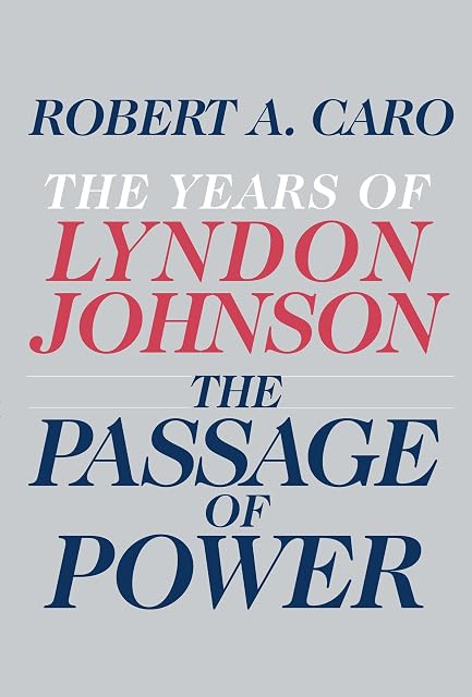 Portada de The Passage of Power: The Years of Lyndon Johnson: 4