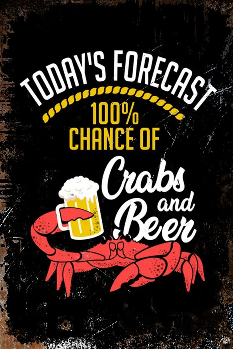 peiyeety Metal Tin Sign Today's Forecast 100% Chance Of Crabs And Beer Vintage Retro Wall Art, Durable Weatherproof Plaque With Pre-Drilled Holes, For Home, Bar, Cafe, Garage Decor, 6X8 Inch