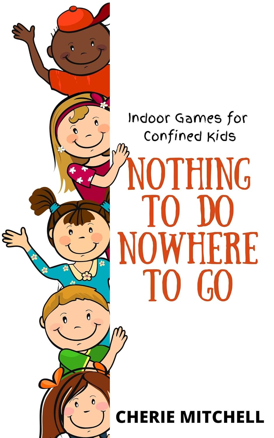 Nothing To Do, Nowhere To Go Indoor Games For Confined