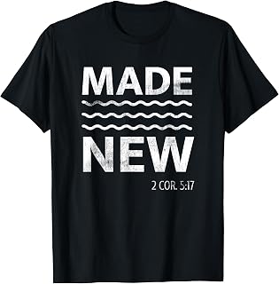 Christian Baptism Adult Christian Bible Verse Made New T-Shirt