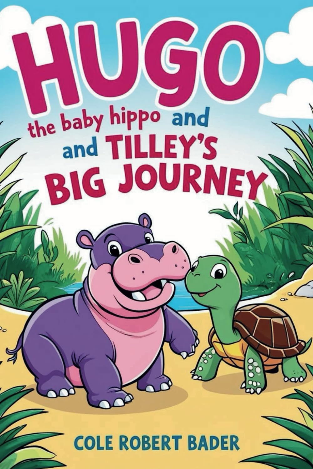 Hugo the Baby Hippo: Hugo and Tilly's Big Journey