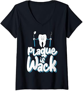 Mujer Plaque Is Wack Funny Dental Hygienist Dental Professional Camiseta Cuello V