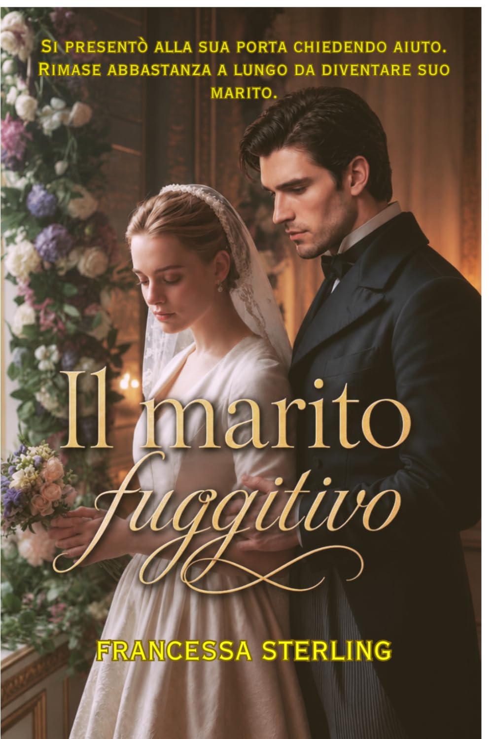 Il marito fuggitivo: Un romanzo rosa-giallo militare ambientato nell'epoca della Reggenza, dal ritmo lento (I voti perseguiti)