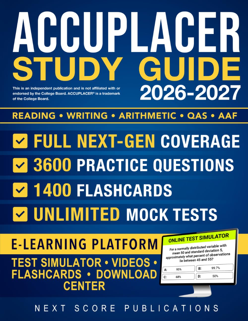 ACCUPLACER Study Guide: Complete Next-Generation Review, Exam-Style Practice Tests, and Smart Strategies to Help You Place Higher and Start College Strong