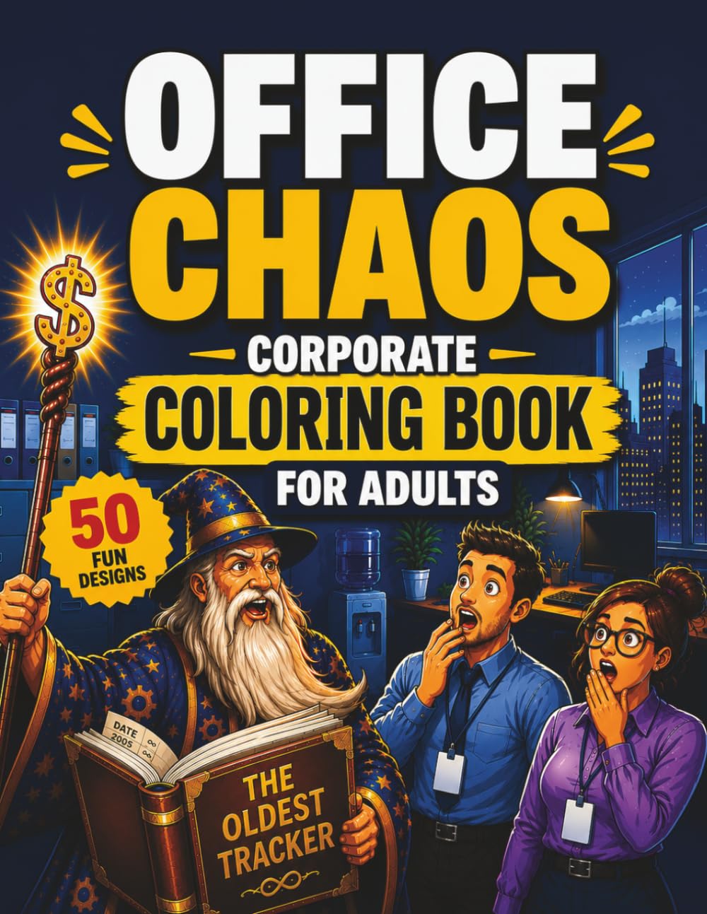 Office Chaos Corporate Coloring Book for Adults: Snarky Workplace Humor with Meetings, Burnout, Office Politics, Toxic Bosses, Layoffs, AI Anxiety & Corporate Absurdity