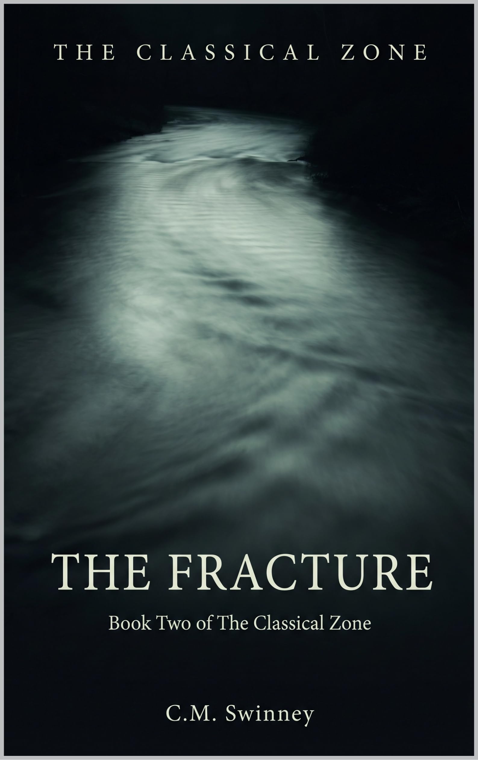 The Fracture (The Classical Zone Book 2)