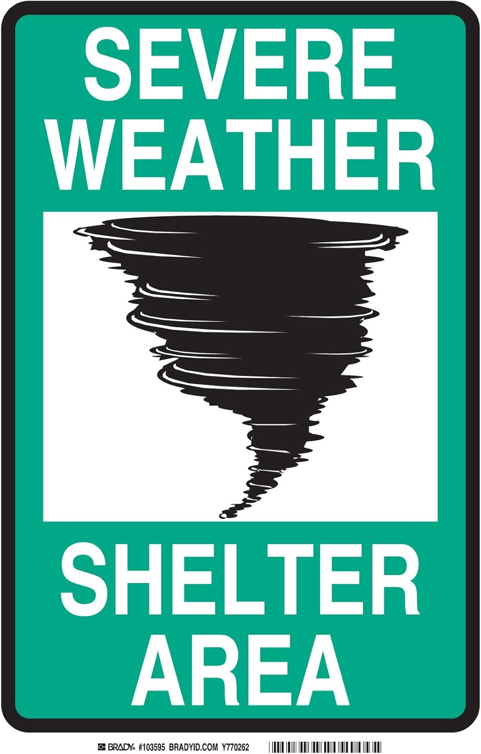 Brady 103595 Plastic, 14" X 10" Legend "Severe Weather Shelter Area"