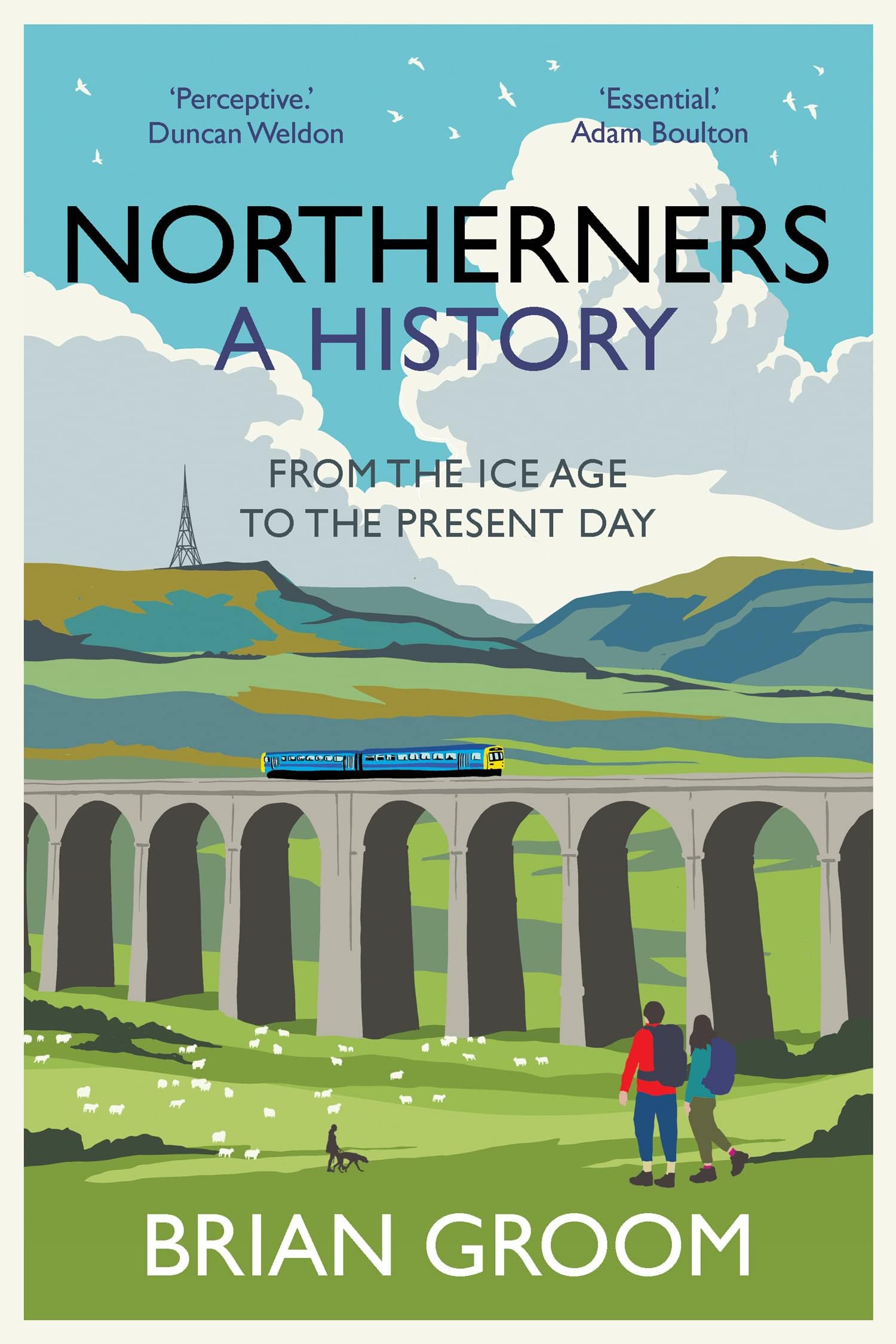 Northerners: The bestselling history of the North of England