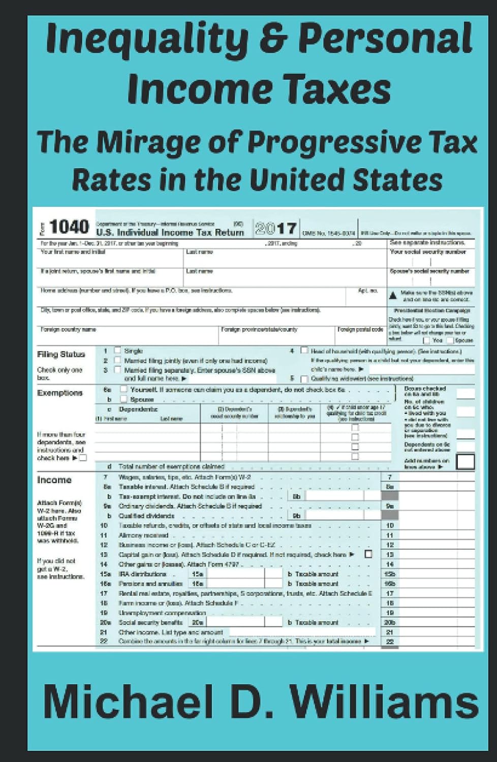 Inequality & Personal Income Taxes: The Mirage of Progressive Tax Rates in the United States (Economics)