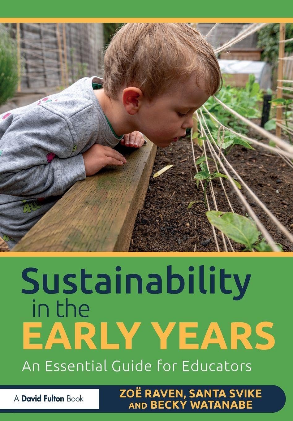 Sustainability in the Early Years: An Essential Guide for Educators